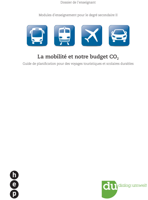 Mobilité et budget CO2 - Guide de planification pour des voyages touristiques et scolaires durables